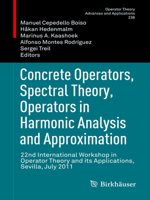 cover image of Concrete Operators, Spectral Theory, Operators in Harmonic Analysis and Approximation